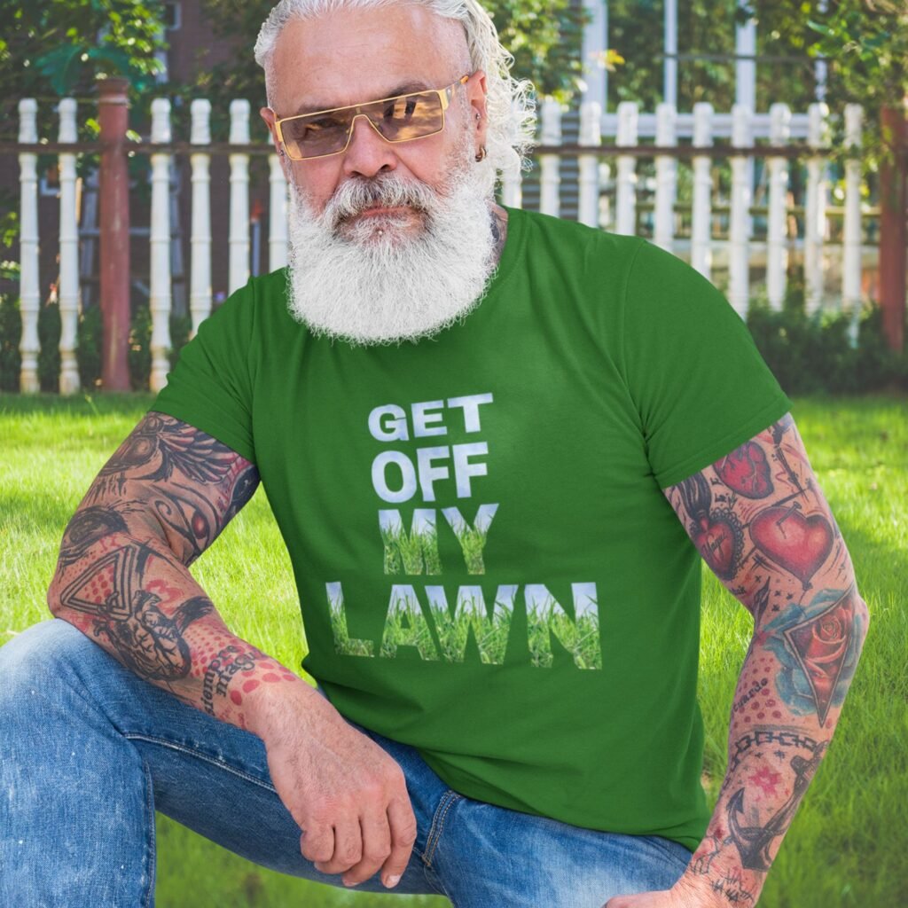 Man Guards his lawn in "get Off My Lawn" t-Shirt