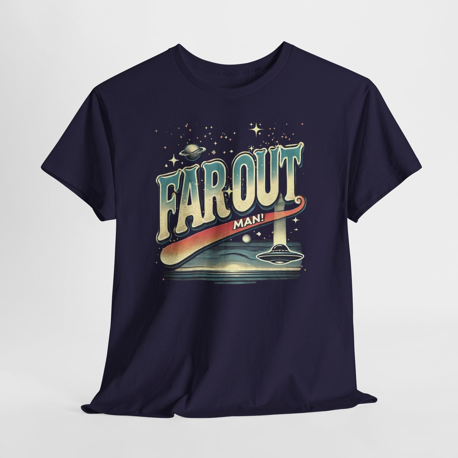 Far Out Man! Retro Flying Saucer T-Shirt – 70s Slogan Sci-Fi Gift - Image 10